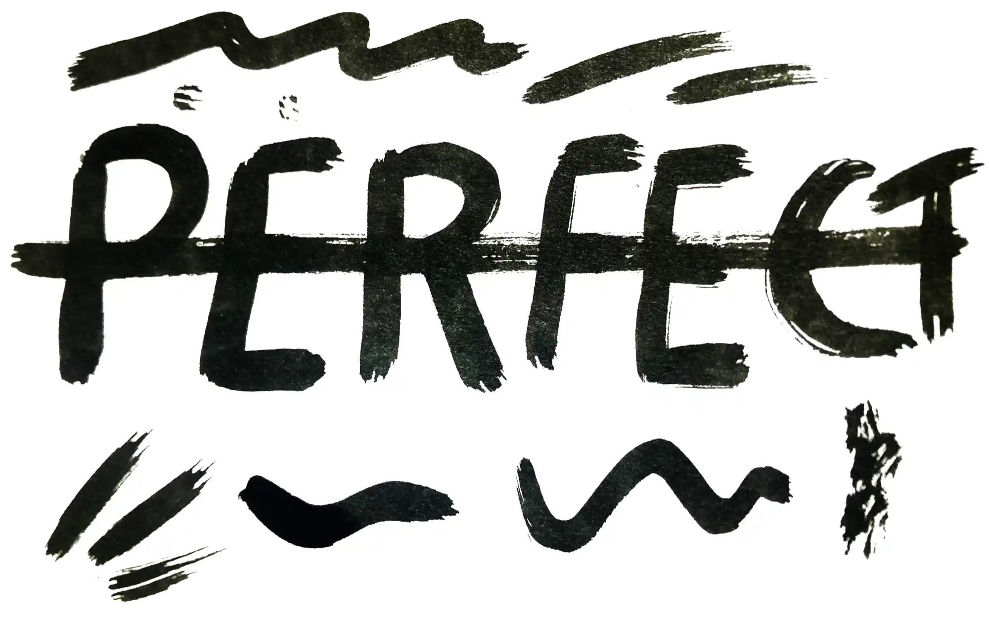 The word “Perfect” written messily in black ink and crossed out